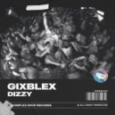 GIXBLEX - DIZZY