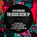 Filip Grönlund - The Disco Scene
