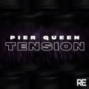 Pier Queen - Tension