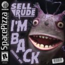 SellRude - I'm Back