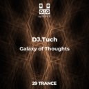 DJ.Tuch - Galaxy of Thoughts