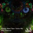 ALTER ALEX - Happy New Year Ymka Mo (Psy Trance)