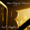 Steve Miggedy Maestro - Fool's Paradise