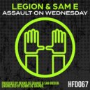 Legion & Sam E - Assault On Wednesday