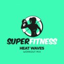 SuperFitness - Heat Waves