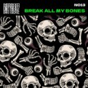 No13 - Break All My Bones