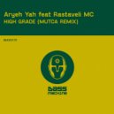 Aryeh Yah feat Rastaveli MC - High Grade