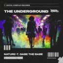 Nature-T, Gabe The Babe - The Underground