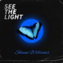 Shaun Williams - See The Light