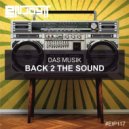 DAS MusiK - Back 2 The Sound