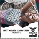 Matt Karrey & John Calm - Moments