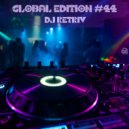 DJ Retriv - Global Edition #44