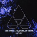 FAME Sounds, Fraze, Milano The Don - Black Out