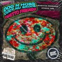 Dog n Hoss & Cody Nu Skool - Ghetto Friends