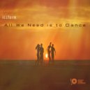 iLLform - All We Need is to Dance