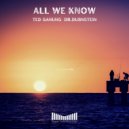 Ted Ganung, Dr.Dubnstein - All We Know