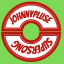 Johnnypluse - Supersong