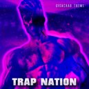 Trap Nation (US) - GigaChad Theme