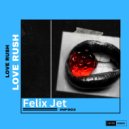 Felix Jet - Love Rush