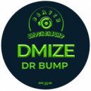 DMIZE - Dr Bump