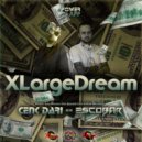 Cenk Dari & Escobar (TR) - XLARGE DREAM Power FM (App) Master DJs Cast Live Collab Mixtape @ mixed by Cenk Dari B2B Escobar (TR)