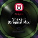 Nekero - Shake it